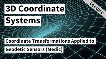 Coordinate Transformations Applied to Geodetic Sensors (Tomislav Medic, 2020)
