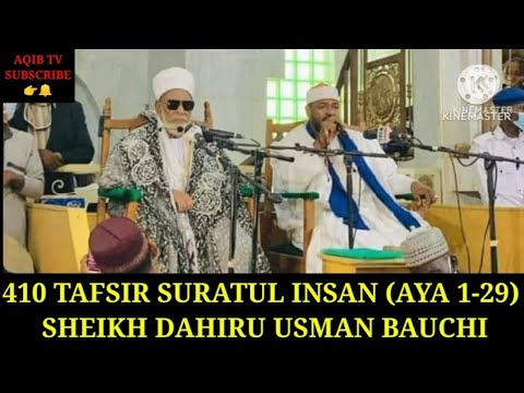 410 TAFSIR SURATUL INSAN AYA 1 29 SHEIKH DAHIRU USMAN BAUCHI 