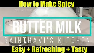 How to make Buttermilk | Spicy | Refreshing | Sainthavi's Kitchen