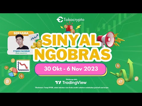 Sinyal NGOBRAS: Analisa Kripto Minggu Ini 30 Oktober - 6 November 2023