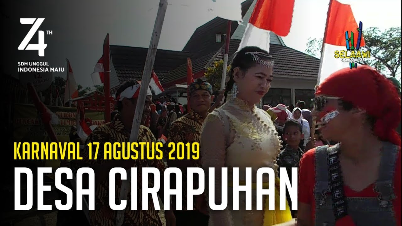 Karnaval HUT  RI  KE  74  Desa Cirapuhan Kecamatan Selaawi 