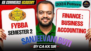 Finance Business Accounting | FYBBA Semester 2 | Sanjeevani Buti I One Shot Revision #kkca #kk_sir