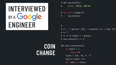Coin Change Problem: Python interview with a Google engineer