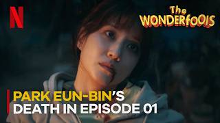 The WONDERfools - Park Eun-bin's Death in Episode 01 | Netflix