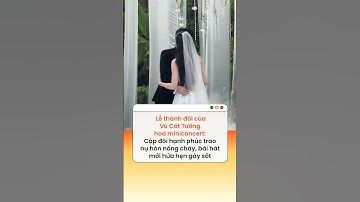 Lễ thành đôi của Vũ Cát Tường hoá miniconcert: Cặp đôi hạnh phúc trao nụ hôn nồng cháy