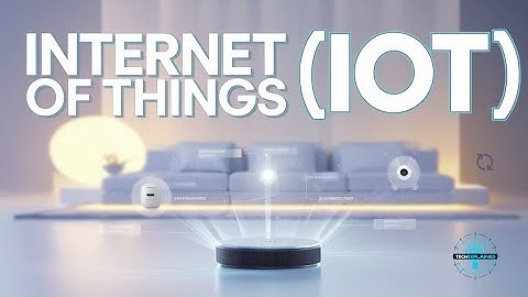 The Internet of Things (IoT): Explained Simply 2025
