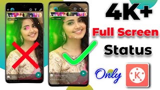 4K+ Full Screen Status Editing in kinemaster Only 🔥Hindi || Status kaise banaye || Vinit sah screenshot 5