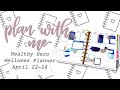 PLAN WITH ME HEALTHY HERO WELLNESS HAPPY PLANNER - April 22-28