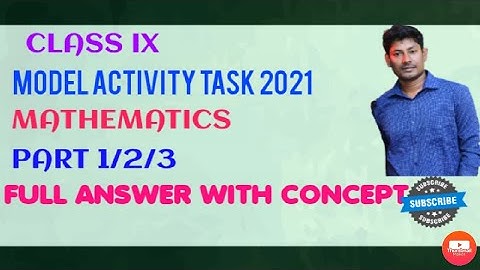 Model Activity Task Class Ix Mathematics Part 1/2/3 [Full Answer With Concept ]
