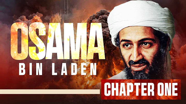  Osama Bin Laden - The Rise