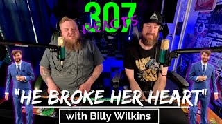 Billy Wilkins BREAKS HER HEART With His Voice! -- 307 Reacts -- Episode 688