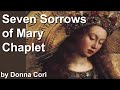 The chaplet of the seven sorrows of mary  servite rosary complete with meditations