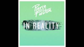 Pierce Fulton - In Reality [FREE DOWNLOAD]