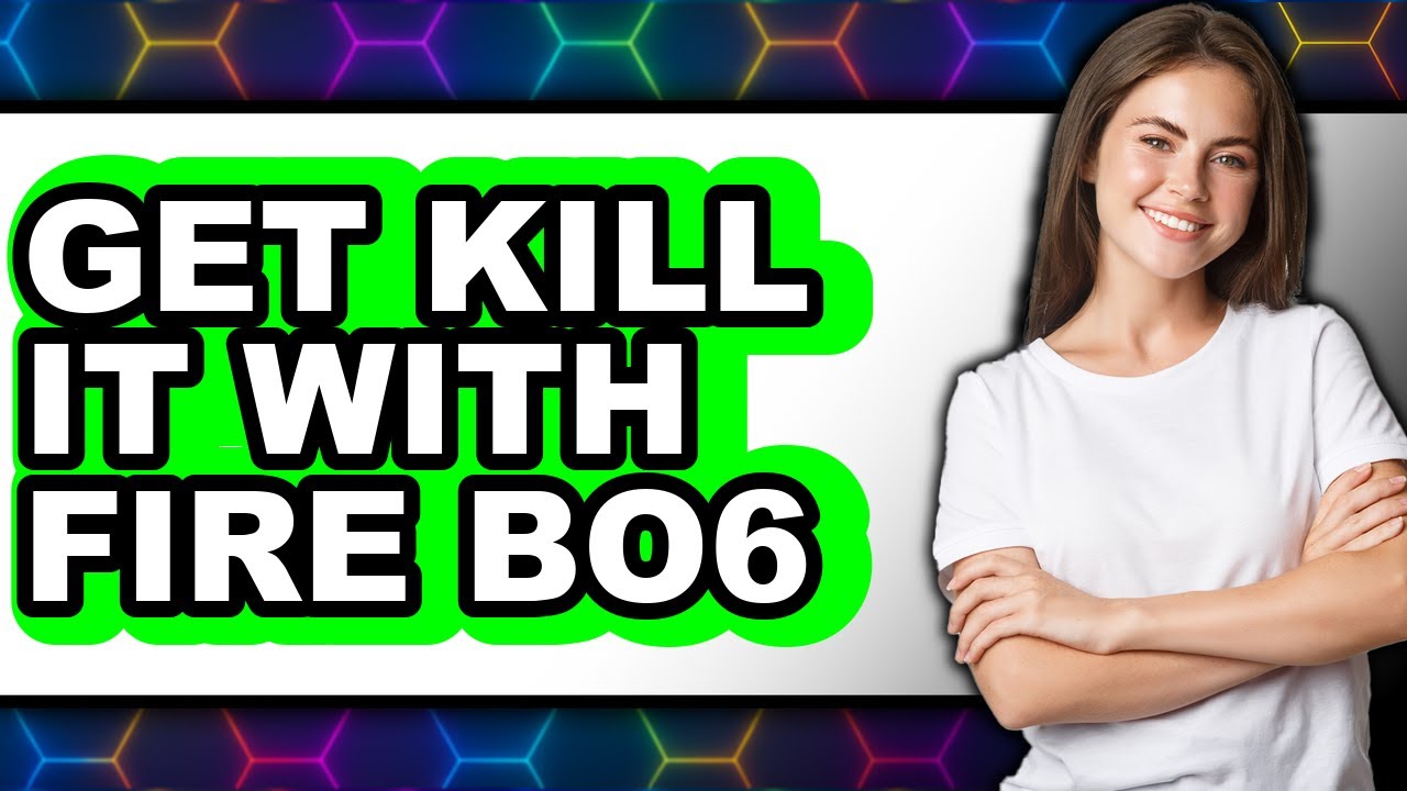 How to Get Kill It with Fire Bo6 (full Guide)