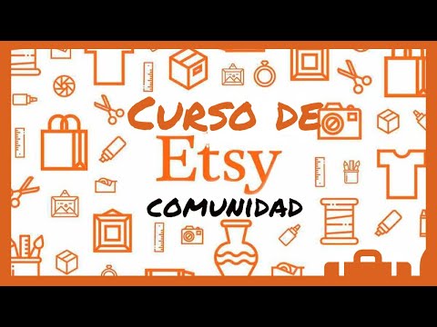 [CURSO DE ETSY EN ESPAÑOL] 👥 #15 Comunidad de ETSY - Tutorial Paso A Paso