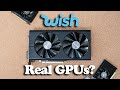 Can you actually buy REAL graphics cards from Wish.com?