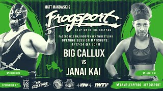 Matt Makowski's #Frogsport Round 1: BIG CALLUX vs Janai Kai