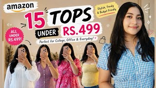 15 Tops from Amazon *Under Rs 499*| Affordable Amazon Tops Haul| Renigraphy