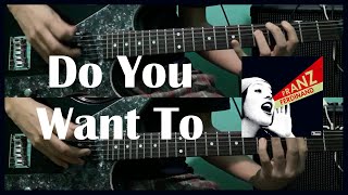 Do You Want To - Franz Ferdinand (Guitar Cover) [ #143 ]