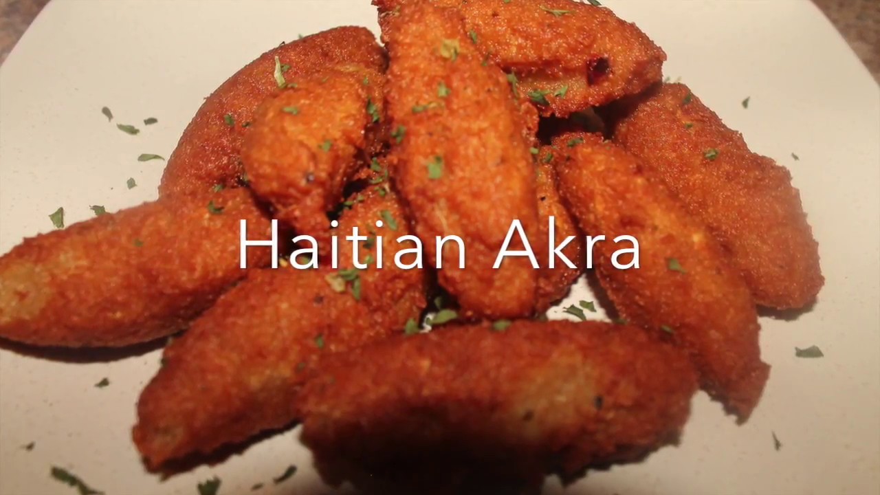 Haitian Akra Fritters Youtube