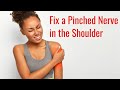 Fix a Pinched Nerve in Shoulder
