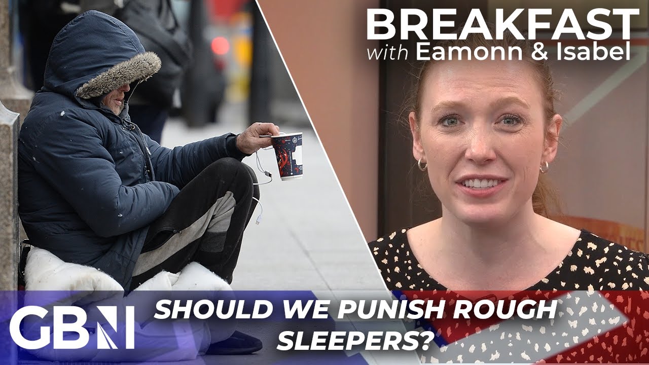 Should homelessness be a CRIME?! | ‘The more you reward it, the more it’ll happen!’