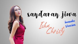 ICHA CHRISTY - SANDARAN JIWA ( LYRICS VIDEO KARAOKE)