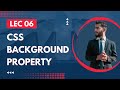 Lec 06 CSS Background Property | Aptitude Boosters