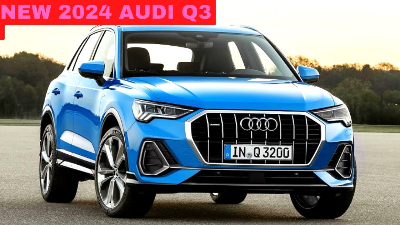 2024 Audi Q3 Redesign 2024 AUDI Q3 Release date, Interior & Exterior