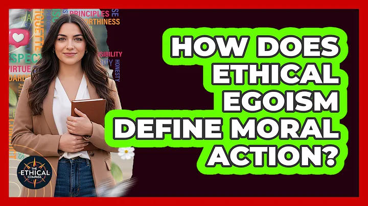 How Does Ethical Egoism Define Moral Action?