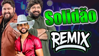 Solidão - César Menotti e Fabiano 👉 VERSÃO REMIX GUILHERME SILVA