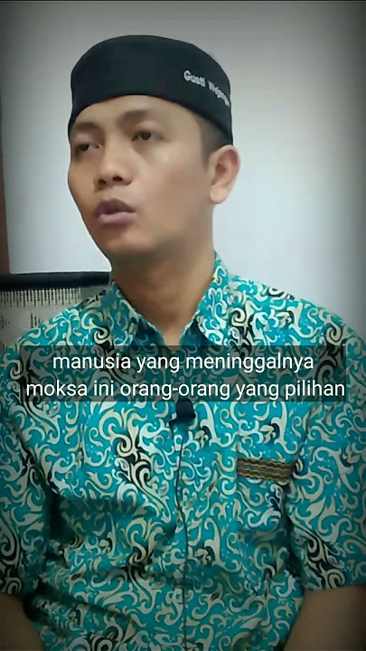 Jangan berharap mati moksa kalau ragamu kau sia-sia