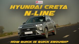 Hyundai Creta N Line First Drive Review || How Quick Is Quick Enough?