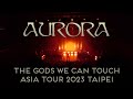 Capture de la vidéo 《Aurora》The Gods We Can Touch Asia Tour 2023 Taipei 台北演唱會