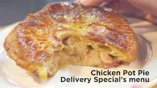 Delivery Special’s Menu - Chicken Pot Pie by Executive Chef Philippe Gaudal