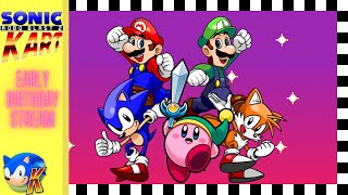 [EARLY BIRTHDAY STREAM] Playing some SRB2 Kart