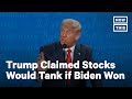 Trump Said the Stock Market Would Tank If Biden Won | NowThis