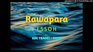 ESSOH - RAWAPARA (PNG MUSIC 2020)