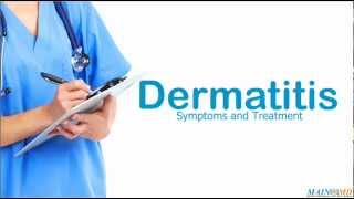 Dermatitis: Symptoms and Treatment