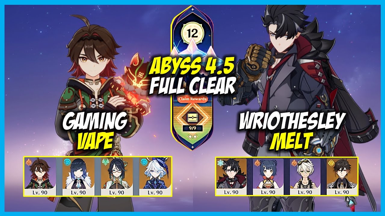 Gaming Vape & Wriothesley Melt | 4.5 SPIRAL ABYSS Floor 12 | Genshin Impact  4.5