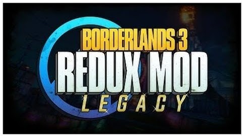 Borderlands 3 Redux Legacy First Impressions