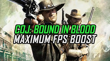 Call of Juarez: Bound in Blood | How to Get Maximum FPS Boost and Fix Lag