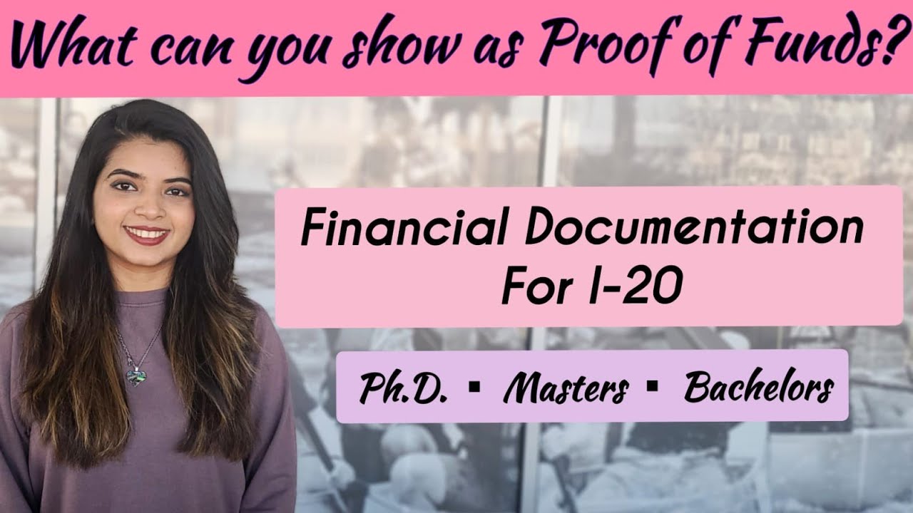 Financial documents for i20 | Proof of funds | PhD, Masters & Undergrad in USA