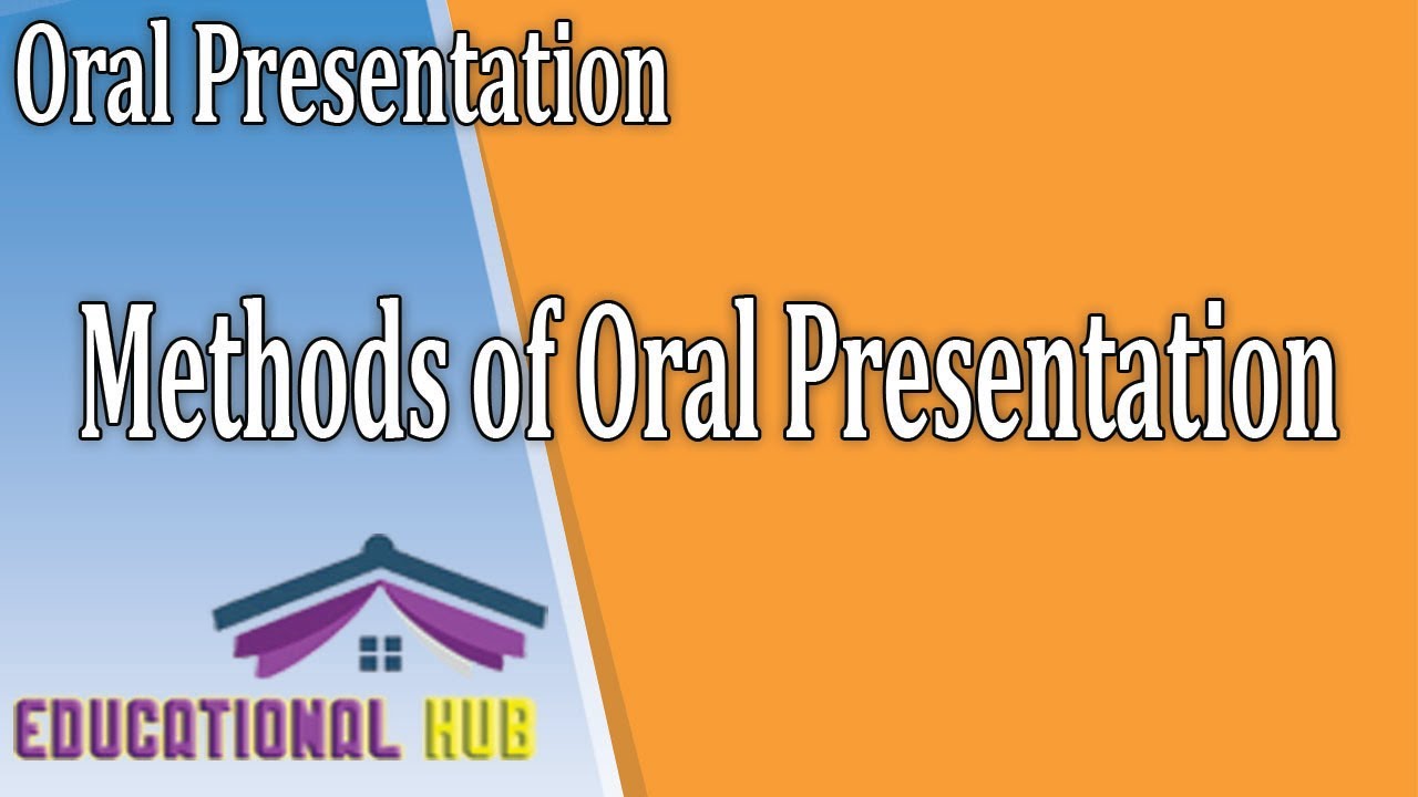 oral presentation methods