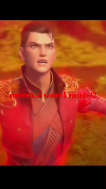 preview btth episode 12 season5 #shorts