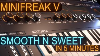 A Smooth N Sweet ARP in 5 minutes Arturia MiniFreak V | Sound Design Tutorial