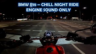 BMW R18 2022 - Chill Night Ride - Custom Exhaust Sound