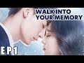 【ENG SUB 】Walk Into Your Memory EP1——Starring: Cecilia Boey，Eden Zhao,Tiffany Zhong