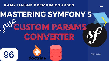 #096 Mastering Symfony 5 Course Arabic | Custom Parameter Converter - بالعربي Symfony شرح