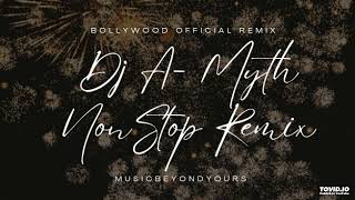 Bollywood Podcast NonStop | Episode 01 | Dj A-Myth | Remix | MusicBeyondYours
